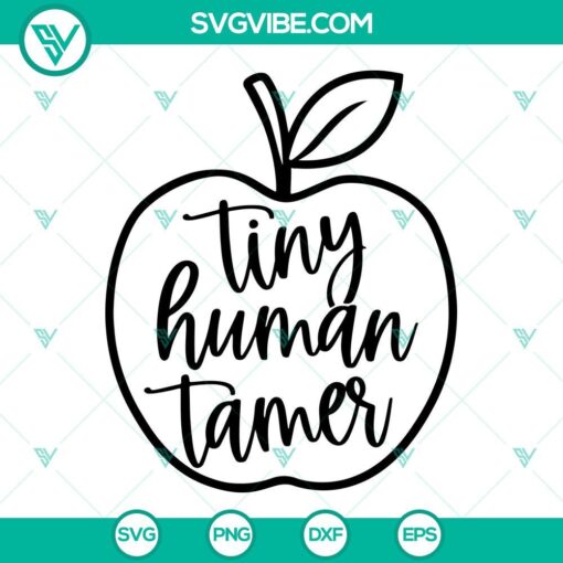 tiny human tamer teacher apple svg png dxf eps instant download 8 mockup