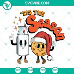 Tis The Season Christmas Milk and Cookies Svg, Cute Christmas Svg