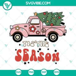 Tis The Season Christmas Truck And Tree SVG Image DXF EPS PNG Cricut