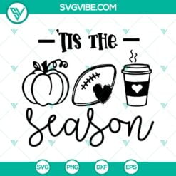 Fall, Seasons, SVG Files, Thanks Giving, Tis The Season SVG Images, Fall Autumn 3