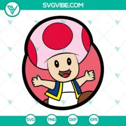 Toad Mario SVG File, Super Mario Bros Character SVG Images PNG DXF EPS Cricut