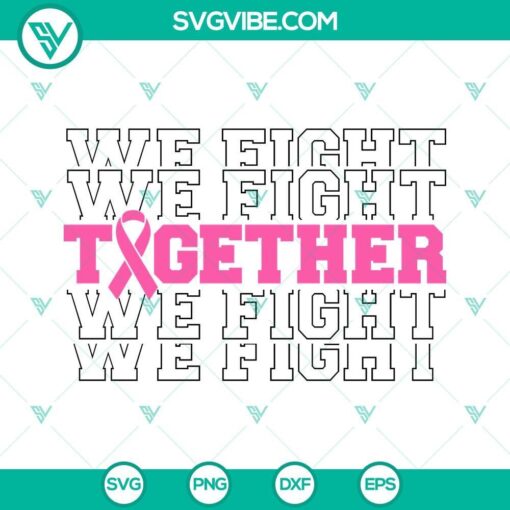 together we fight breast cancer awareness svg png silhouette cricut 9 mockup 1