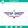 Top Dad SVG design with Top Gun theme for download, featuring Dad SVG files and images. Perfect for Father's Day projects.