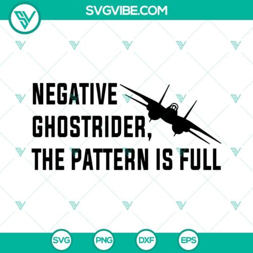 top gun negative ghostrider the pattern is full svg top gun quotes svg plane svg 10 mockup