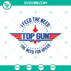 Movies, SVG Files, Top Gun SVG Download, I Feel The Need The Need For Speed SVG 14