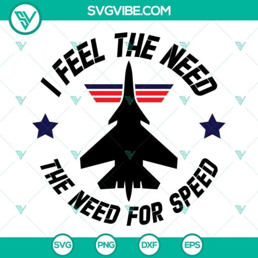 top gun svg i feel the need the need for speed svg top gun fight plane svg png dxf eps cutting file for cricut silhouette 10 mockup