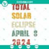 Total Solar Eclipse April 8 2024 SVG Cricut design featuring Eclipse April 8th Souvenir, with SVG, PNG, DXF, EPS files for craft projects.