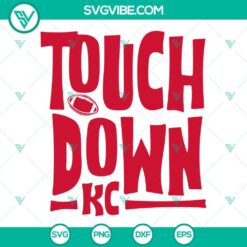 Touchdown KC SVG Files, Kansas City Chiefs SVG Download, Kansas City Football