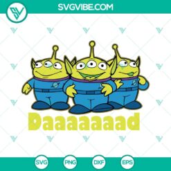 Disney, Fathers Day, SVG Files, Toy Story Aliens Dad SVG Images, Little Green 15