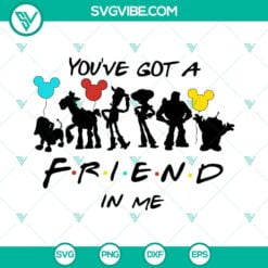 Disney, SVG Files, Toy Story You’ve Got A Friend In Me SVG Download PNG DXF 4