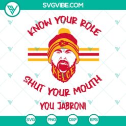 Football, Sports, SVG Files, Travis Kelce SVG File, Know Your Role And Shut 12