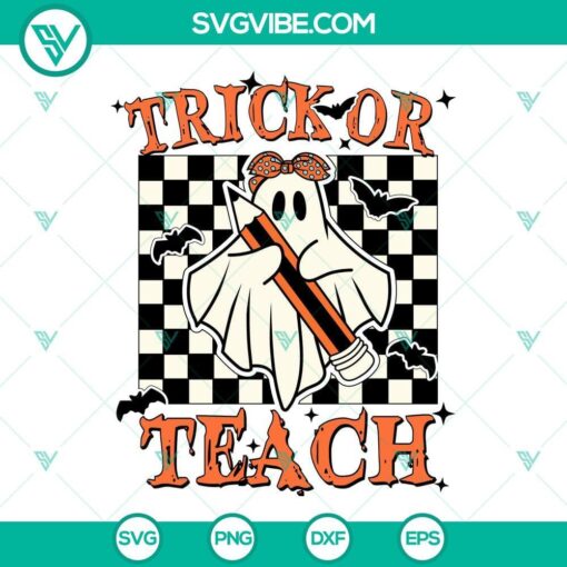 trick or teach svg funny halloween teacher svg png dxf eps cut files 4 mockup