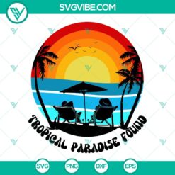 Summer, SVG Files, Tropical Paradise Found SVG Image, Hawaii SVG Download, 3