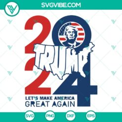 Donald Trump, SVG Files, Trump 2024 Let’s Make America Great Again SVG Images 16