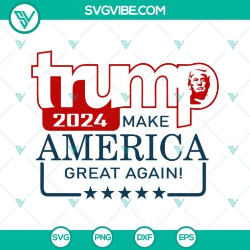 trump 2024 make america great again svg maga svg 2024 us presidential campaign svg png dxf eps 5 mockup