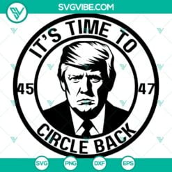 Donald Trump, SVG Files, Trump Circle Back 45 And 47 SVG Images, President 1