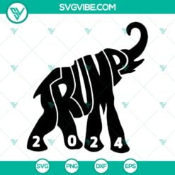 Donald Trump, SVG Files, Trump Elephant 2024 SVG Files, Donald Trump SVG File 15