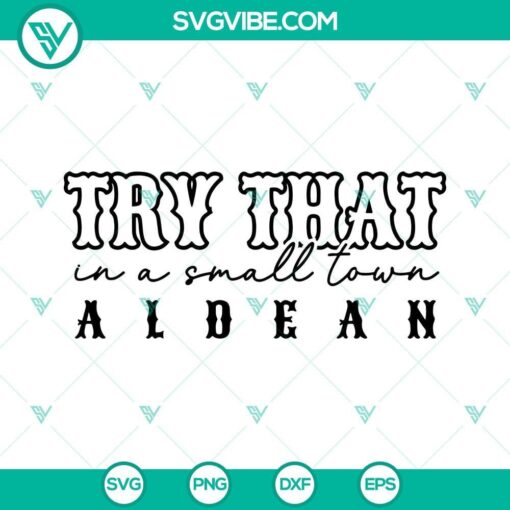 try that in a small town aldean svg country music svg jason aldean svg 5 mockup