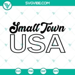 Musics, SVG Files, Try That In A Small Town SVG Download, Patriotic SVG Images, 3