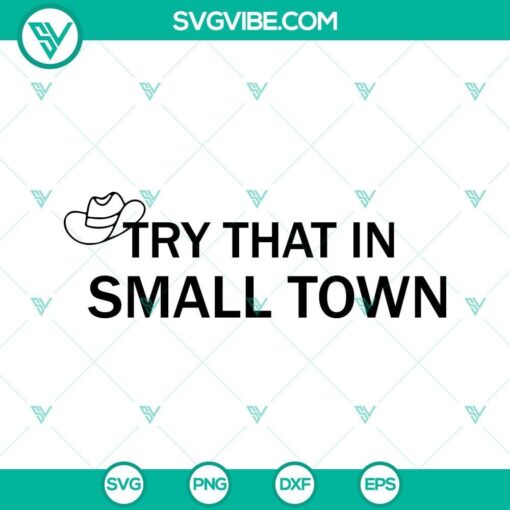 try that in a small town svg country music svg 3 mockup