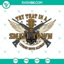 Musics, SVG Files, Try That In A Small Town SVG Download, I Stand With Aldean 2