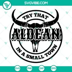 Musics, SVG Files, Try That In A Small Town SVG Image, Jason Aldean SVG Files, 2