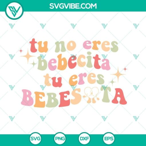 tu no eres bebecita tu eres bebesota svg bad bunny svg 9 mockup