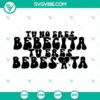 Bebesota SVG design for Cricut: "Tu No Eres Bebecita Tu Eres Bebesota" in PNG, DXF, EPS formats. Perfect for nursery decor.