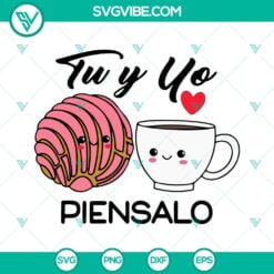 SVG Files, Valentine's Day, Tu Y Yo Piensalo SVG Image, Mexican Concha Bread 2