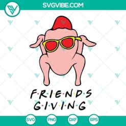 Turkey Friendsgiving SVG with Friends Thanksgiving design, ideal for crafting, digital download.