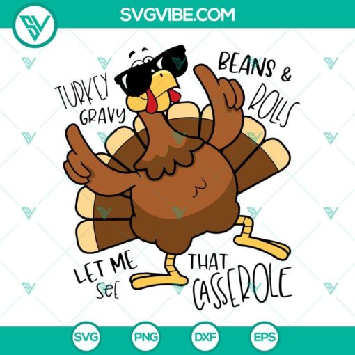 turkey gravy beans and rolls svg let me see that casserole svg funny turkey thanksgiving svg png dxf eps cut files 6 mockup