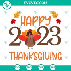 SVG Files, Thanks Giving, Turkey Happy Thanksgiving 2023 SVG Download EPS PNG 9