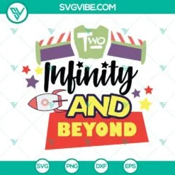 Birthday, Disney, SVG Files, Two Infinity And Beyond SVG Images, 2nd Birthday 2