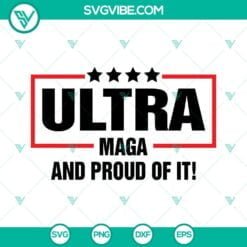 American, SVG Files, Ultra Maga And Proud Of It SVG Images, Ultra Maga SVG 12