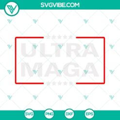 American, SVG Files, Ultra Maga SVG Download PNG DXF EPS Designs For Shirts 17