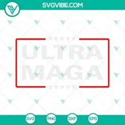 American, SVG Files, Trump Ultra Maga SVG Files, Ultra Maga SVG Download, Trump 4