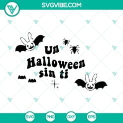 Halloween, Musics, SVG Files, Un Halloween Sin Ti SVG File, Bad Bunny Halloween 3