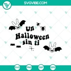 Halloween, Musics, SVG Files, Un Halloween Sin Ti SVG File, Bad Bunny Halloween 2