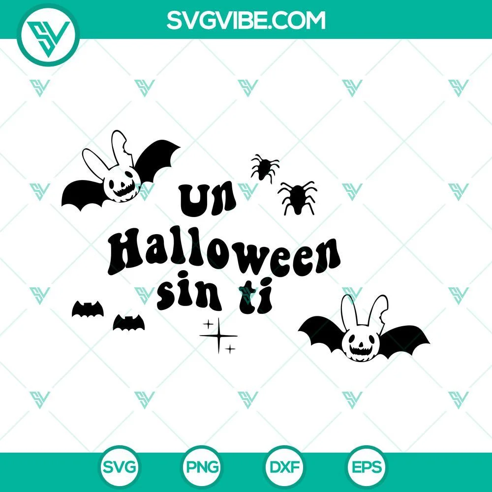 Halloween, Musics, SVG Files, Un Halloween Sin Ti SVG File, Bad Bunny Halloween 1