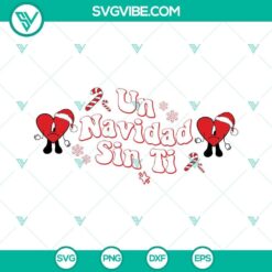 Un Navidad Sin Ti SVG Images, Bad Bunny Christmas SVG Files PNG DXF EPS Vector