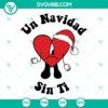 Bad Bunny Christmas SVG logo design, Un Navidad Sin Ti theme. Downloadable PNG, DXF, EPS formats for digital use.