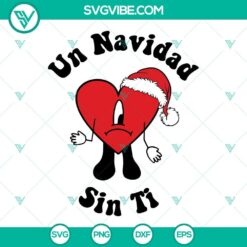 Un Navidad Sin Ti SVG File, Bad Bunny Logo Christmas SVG Download PNG DXF EPS