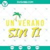 Bad Bunny fan art featuring "Un Verano Sin Ti" song title in SVG and PNG format. Ideal for merchandise or album cover designs.