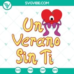 Musics, SVG Files, Un Verano Sin Ti SVG File, Bad Bunny SVG Download, Sad Heart 2