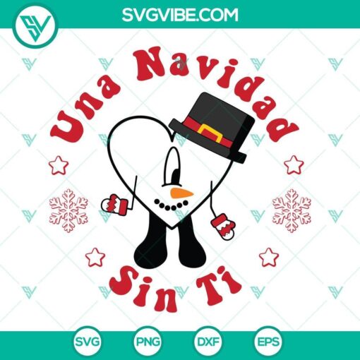 una navidad sin ti svg bad bunny heart snowman christmas svg bad bunny christmas svg 10 mockup