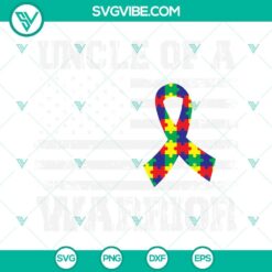 Autism, SVG Files, Uncle Of A Warrior Autism Awareness Ribbon SVG Download PNG 2