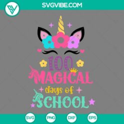 School, SVG Files, Unicorn 100 Magical Days Of School SVG Files PNG EPS DXF 17