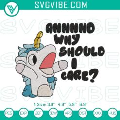 Unicorse Bluey And Why Should I Care Embroidery, Funny Character File