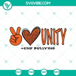 Unity Day SVG File, Peace Love Unity and End Bullying SVG images with colorful, positive designs for awareness and support.