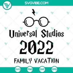 Movies, SVG Files, Universal Studios 2022 Family Vacation SVG File, Universal 4